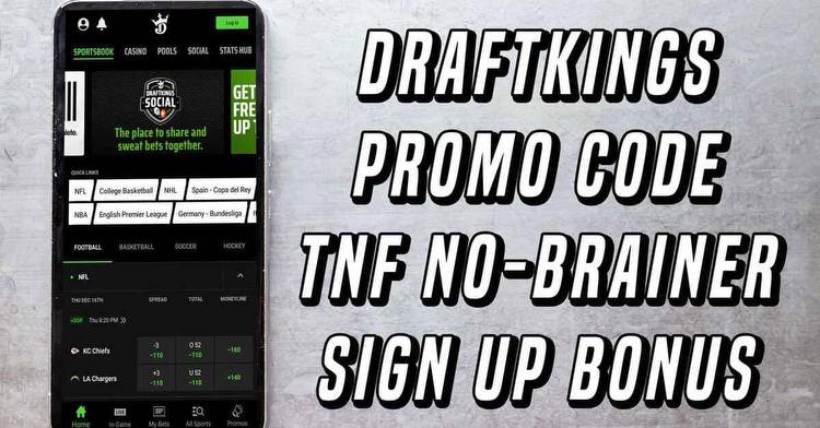 DraftKings Promo Code Unlocks TNF No-Brainer Sign-Up Bonus