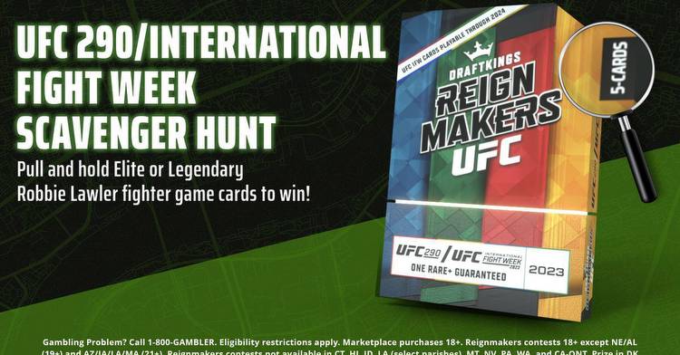 DraftKings Reignmakers: What Users Need to Know About UFC 290 Scavenger Hunt