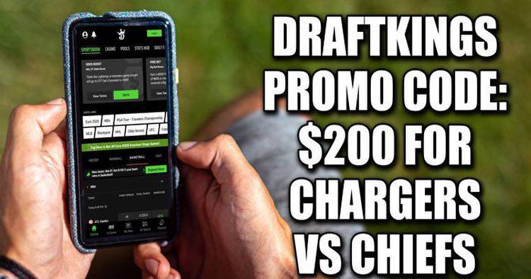 DraftKings Sportsbook promo code: $200 for Chargers-Chiefs tonight