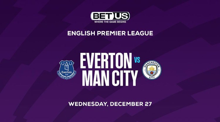 EPL Betting: Man City Spread Our Pick vs Everton