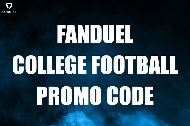 FanDuel College Football Promo Code: Bet $5, Get $300 Bonuses This Weekend
