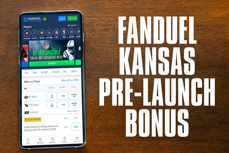 FanDuel Kansas pre-registration bonus combines $100 with offer at launch