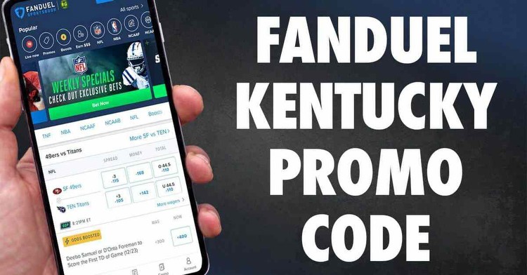 FanDuel Kentucky Promo Code: 2 Great Offers for Pre-Registration Period