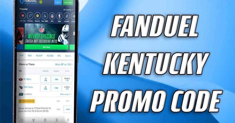 FanDuel Kentucky Promo Code: Flip $5 TNF Bet Into $200 Bonus