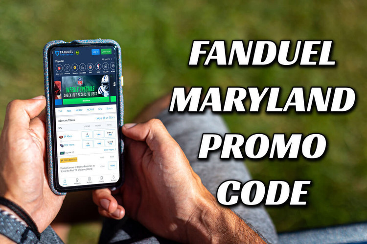 FanDuel Maryland promo code: Bet $5, get $200 on any game Saturday
