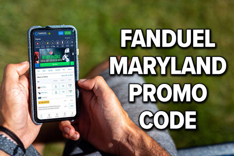 FanDuel Maryland Promo Code Triggers $100 Pre-Registration Bonus