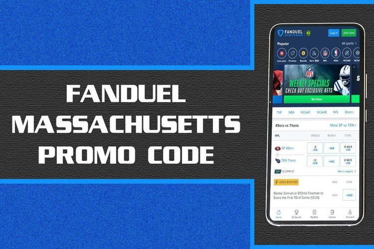 FanDuel Massachusetts promo code: Bet $5 this weekend to claim $150 instant bonus bets
