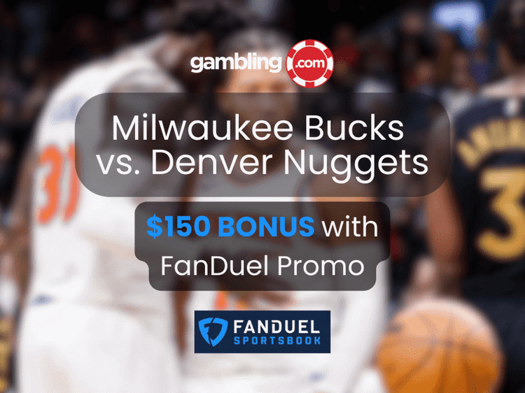 FanDuel NBA Promo Code: $150 in Bonus Bets for Nuggets vs. Bucks