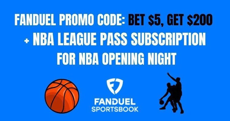Fanduel NBA promo code: Claim $200 + NBA League Pass