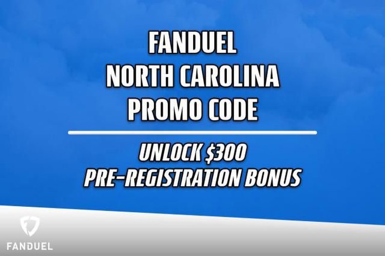 FanDuel NC promo code: Claim $300 bonus as early offer ends soon