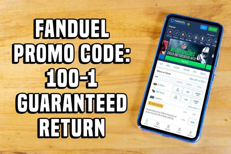 FanDuel promo code: 100-1 guaranteed return this week