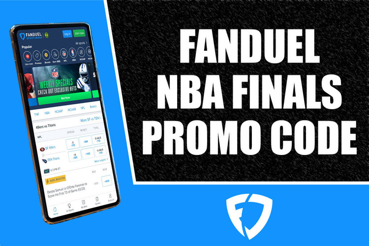 FanDuel Promo Code Activates $2,500 No-Sweat NBA Finals Game 5 Bet
