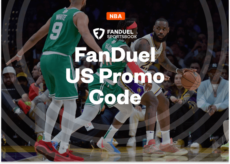 FanDuel Promo Code: Bet $5, Get $200 If Your Lakers vs Celtics Bet Wins