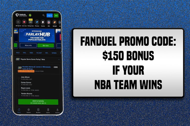 FanDuel Promo Code: Earn $150 Bonus if Your NBA Team Wins Tonight