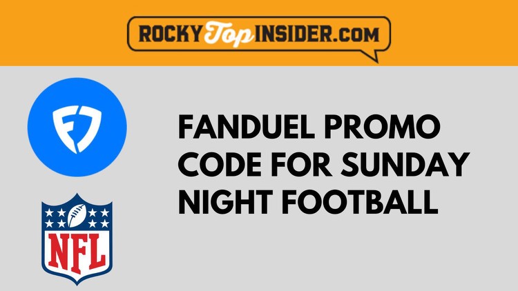 FanDuel Promo Code for SNF scores a $1,000 No Sweat First Bet
