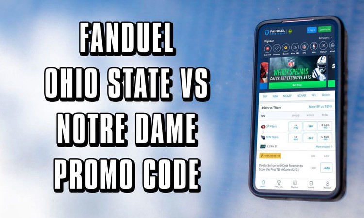 FanDuel promo code: Instant $200 bonus on Notre Dame vs. Ohio State