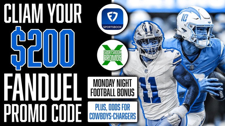 FanDuel Promo Code NFL: Get $200 Instant Bonus for Cowboys-Chargers