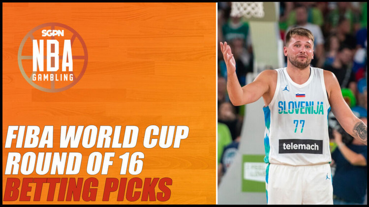 FIBA World Cup Round of 16 Betting Picks – 8/31/23 | NBA Gambling Podcast (Ep. 591)