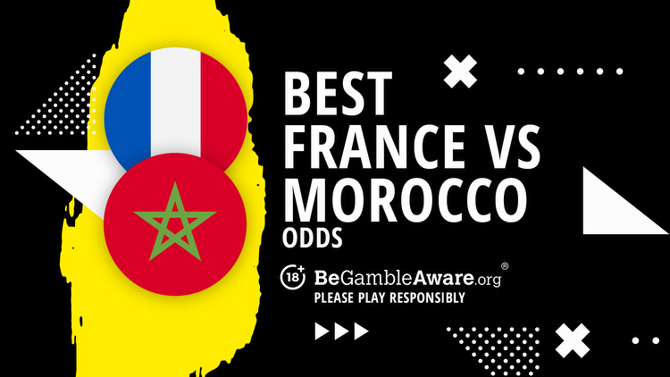France vs Morocco: Best odds, bets, bonuses & live streaming