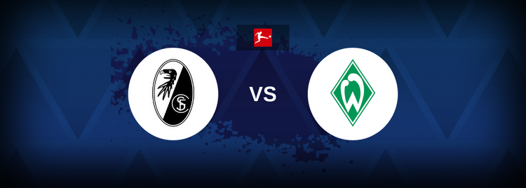 Freiburg vs Werder Bremen Betting Odds, Tips, Predictions, Preview