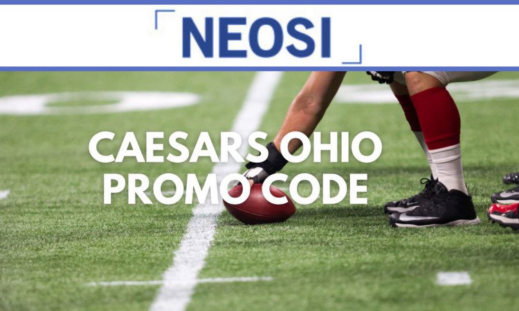 Get up to $1,500 Back With Caesars Ohio Promo Code SHARPBET1BET