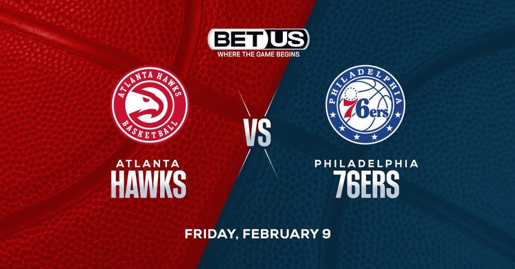 Hawks vs 76ers Predictions, Odds, Picks and Betting trends