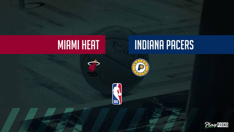 Heat Vs Pacers NBA Betting Odds Picks & Tips