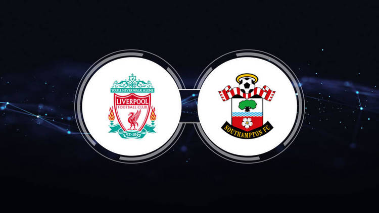 How to Watch Liverpool FC vs. Southampton FC: Live Stream, TV Channel, Start Time
