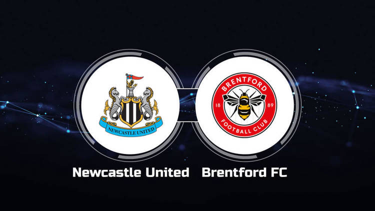 How to Watch Newcastle United vs. Brentford FC: Live Stream, TV Channel, Start Time