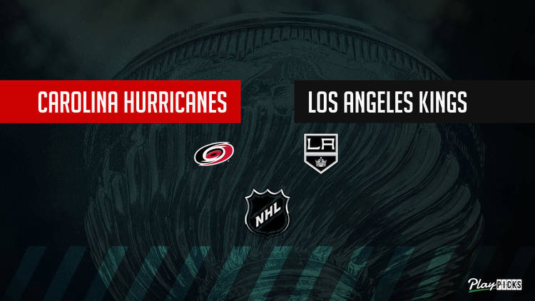Hurricanes Vs Kings NHL Betting Odds Picks & Tips