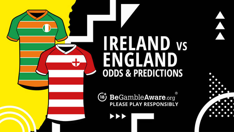 Ireland vs England Six Nations prediction, odds and betting tips