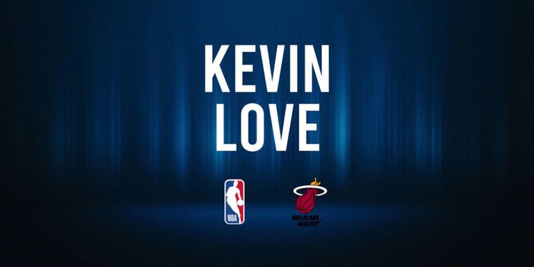 Kevin Love NBA Preview vs. the Magic