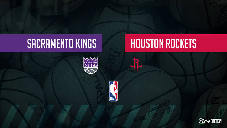 Kings Vs Rockets NBA Betting Odds Picks & Tips