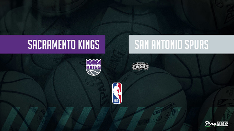 Kings Vs Spurs NBA Betting Odds Picks & Tips