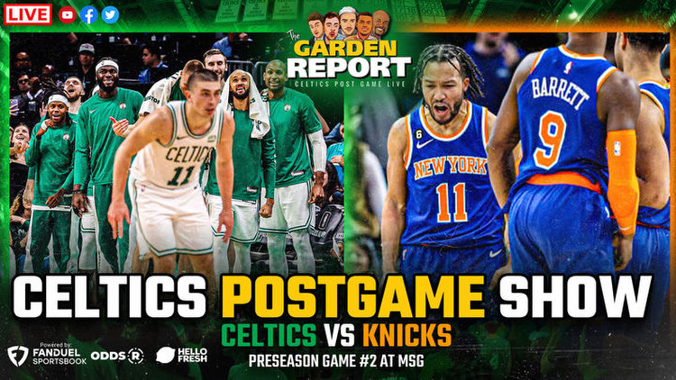 LIVE: Celtics vs Knicks Preseason Postgame Show