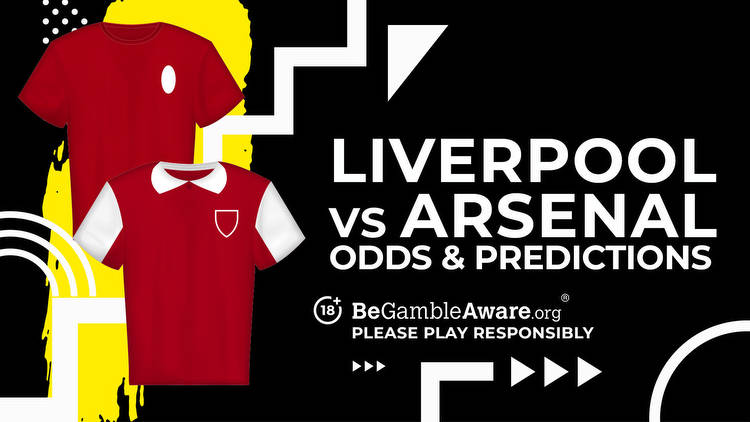 Liverpool vs Arsenal Predictions, Odds and Betting tips