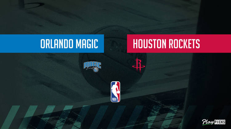 Magic Vs Rockets NBA Betting Odds Picks & Tips