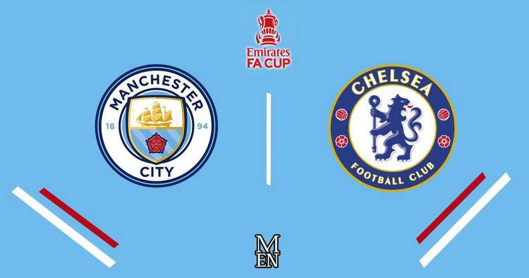 Man City vs Chelsea LIVE early team news, lineups and FA Cup draw updates
