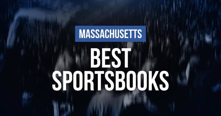 Massachusetts Sports Betting: Best Sportsbooks in the Bay State