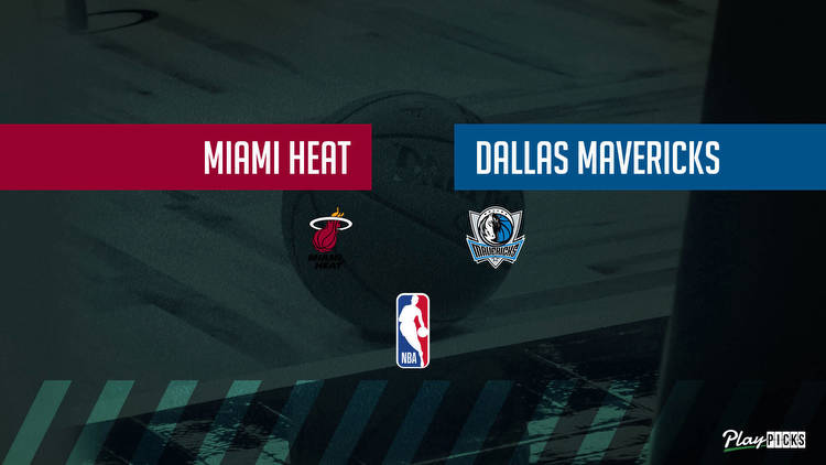 Mavericks Vs Heat NBA Betting Odds Picks & Tips