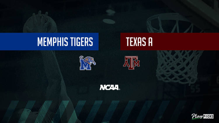 Memphis Vs Texas A&M NCAA Basketball Betting Odds Picks & Tips