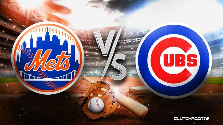 Mets-Cubs Odds: Prediction, odds, pick, how to watch