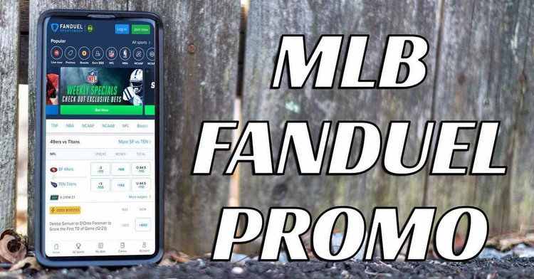 MLB FanDuel Promo: Bet $5, Get $100 Bonus Scores 20x Return