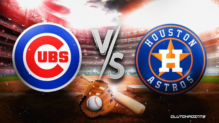MLB Odds: Cubs-Astros Prediction, Pick, How to Watch