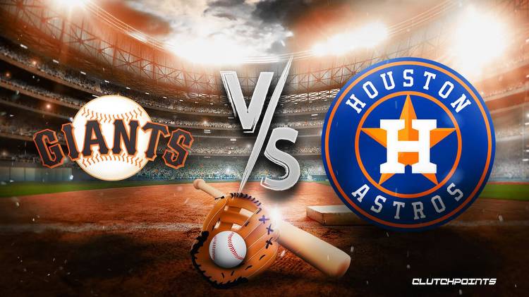 MLB Odds: Giants-Astros prediction, pick, how to watch