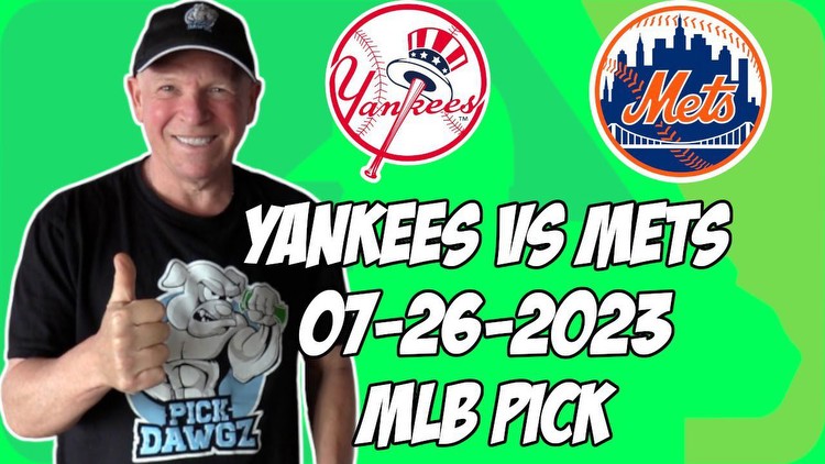 MLB odds: Yankees vs. Mets prediction, odds, and pick – 7/26/2022