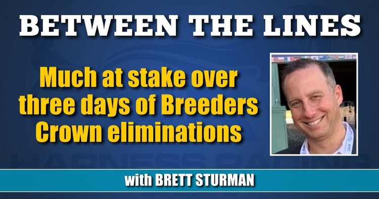 Much at stake over three days of Breeders Crown eliminations