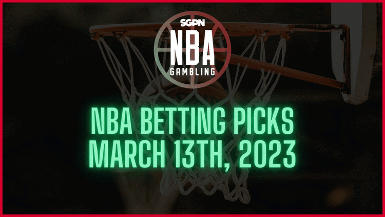NBA Betting Picks w/Justin Henry - Monday, March 13th, 2023 | NBA Gambling Podcast (Ep. 495)