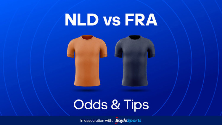 Netherlands vs. France Odds, Predictions & Betting Tips