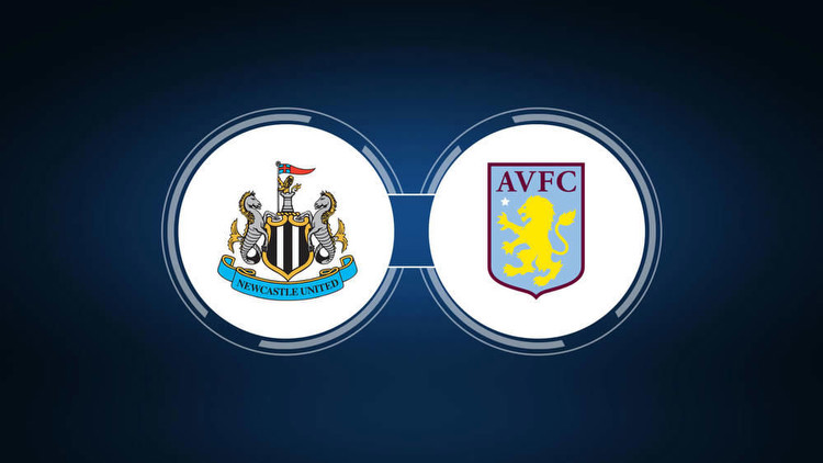Newcastle United vs. Aston Villa: Live Stream, TV Channel, Start Time